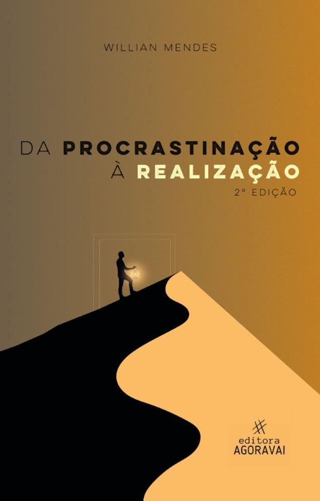 Da procrastinação à realização